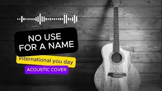 NUFAN INTERNATIONAL YOU DAY ACOUSTIC COVER