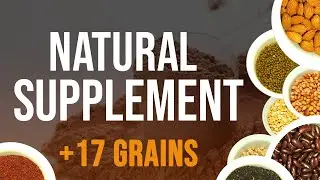 NATURAL GRAIN SUPPLEMENT - Home made for  &ldquo;Muscle gain&rdquo;