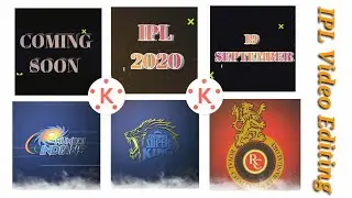 IPL Coming Soon video editing on Kinemaster || Kinemaster editing ||