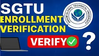 SGTU Enrollment Verification 🔍 | Sikkim Global Technical University Degree Check (Hindi)
