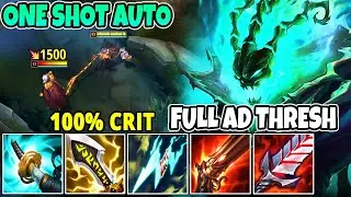 THRESH BUT MY AUTO ATTACK ONE-SHOTS YOU WITH 500 AD (100% CRIT AD THRESH) - League of Legends