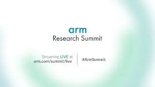 Arm Research Summit 2017 LIVE &ndash; Day Two (PM)
