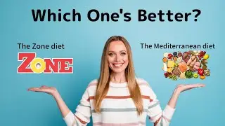 The Mediterranean Diet vs the Zone Diet
