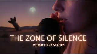 ASMR True Scary Stories: Mexico's Alien Desert (Zone of Silence)