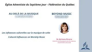 2. Les influences culturelles sur la musique de culte/Cultural Influences on Worship Music