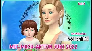 Mit-Mach-Aktion Juni 2022 || SYTCMH || #sims4 | Familie von @bundazocken   | #5