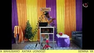 SEMINA YA VIONGOZI SECTION YA KISARAWE    ,MH:KATIBUSECTION   SOMO:NGUVU YA MAHUSIANO KATIKA UONGOZI