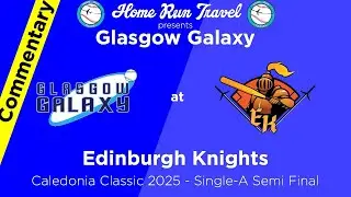 Galaxy at Knights, August 31 2025 (Caledonia Classic 2025 - Single-A Semi Final)