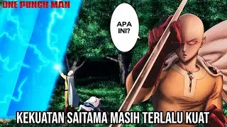 Sangat Kuat ! Kekuatan Gila Saitama Membuat Tebasan Dimensi Empty Void Tidak Berguna (OPM 209-211)