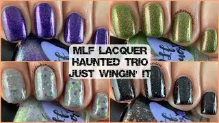 MLF Lacquer Halloween Haunted Trio | Just Wingin' It Collection | Review & Swatches