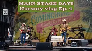 MAIN STAGE DAY!! At coming home country festival! Norway vlog ep.4