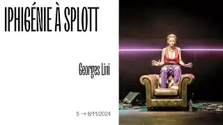 Iphig&eacute;nie &agrave; Splott -  Georges Lini