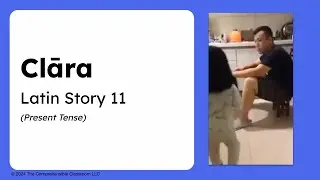 Homeschool Latin Story 11.1 | Clāra (Present Tense) | Henle First Year Latin