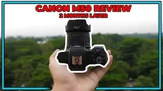 Canon M50 Review - Vlog ရိုက်ဖို့ အကောင်းဆုံး ကင်မရာ