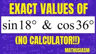 (Probably) The most Complete Guide of sin 18° & cos 36° by 2 Methods (with Animation)