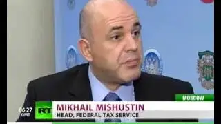 RT: Mikhail Mishustin, head of Federal Tax Service, interview.
