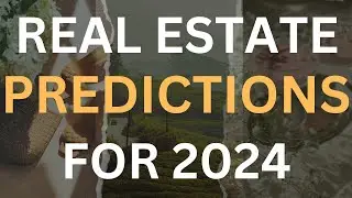 Real estate investing  for 2024 : What to Expect