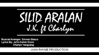 Silid Aralan - JK Ft. Charlyn