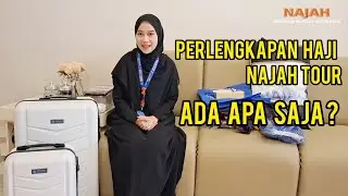 PERLENGKAPAN HAJI KHUSUS NAJAH TOUR & TRAVEL