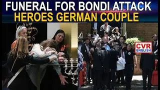 Funeral Held for Bondi Attack Heroes, German Couple |CVR English