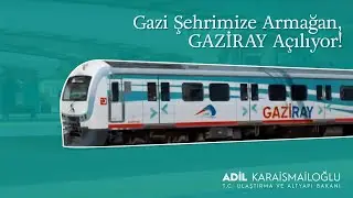 Gazi Şehrimize Armağan, GAZİRAY A&ccedil;ılıyor!
