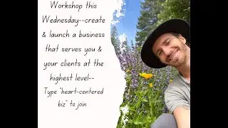 Heart-Centered Business Creation Workshop