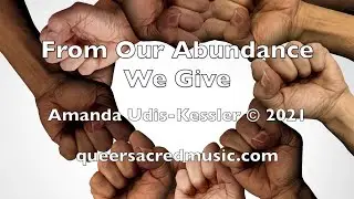 From Our Abundance We Give: A stewardship worship song by Amanda Udis-Kessler