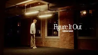 GRAHAM - Figure It Out (Official Music Video)