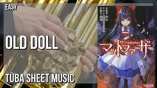 Tuba Sheet Music: How to play Old Doll by Mad Father