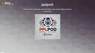 The Man Who Named AI: John McCarthy, Lisp, and the Roots of Cloud Computing