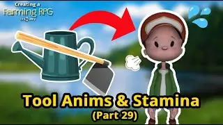Creating a Farming RPG (like Harvest Moon) in Unity - Part 29: Tool Anims and Stamina
