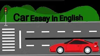 Car Essay in English | Few lines on Essay Car | Essay on Car - Learning |&nbsp; Teaching-TV