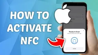 How to Activate NFC on iPhone