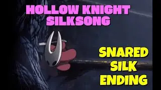 Hollow Knight Silksong - Snared Silk Ending Cutscene
