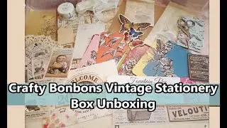 Vintage Ephemera Stationery Box Unboxing | Crafty Bonbons