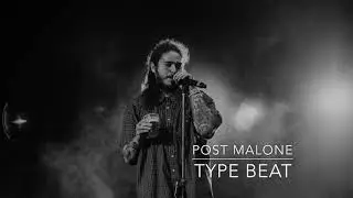Post Malone Type Beat [Emotional Storytelling] - 