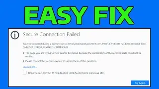 How To Fix Firefox SEC_ERROR_REVOKED_CERTIFICATE Error