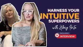 From Corporate Refugee to Life Architect: Hilary Porta's Journey of Intuition and Transformation