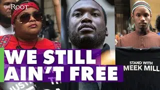 Meek Mill&rsquo;s Case Shows How The Criminal Justice System Fails Black People