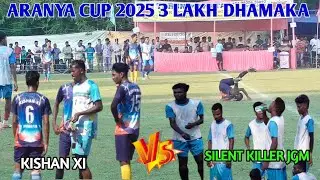 ARANYA CUP 2025 ||QUATER FINAL MATCH || KISHAN XI (RCS KATASOLA) 🆚 SILENT KILLER (JHARGRAM)