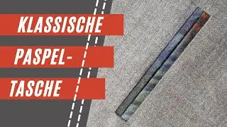 Klassische Paspeltasche | Industrieverarbeitung-Perfekt für alle Stoffe | Näh-Tipps vom Profi