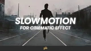 Use Slow-Motion to get a Cinematic Look | PremiumBeat.com