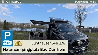 Campingplatz Bad Dürrheim am Sunthauser See | Teil 1 - Allgäu im April 2025 mit dem Ford Nugget