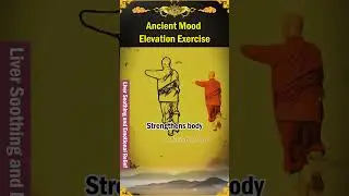 Ancient Mood Elevation Exercise #EnergyFlow #HolisticHealth  #EmotionalHealth #AncientWisdom