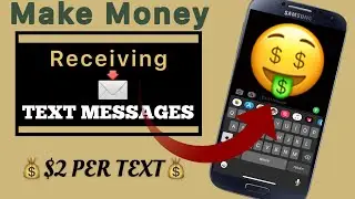 Make Money Receiving TEXT Messages ($2 PER TEXT) Make Money Online | Paypal Money