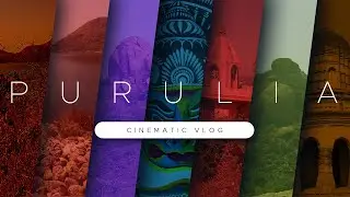 Best Places to visit in Purulia | Cinematic Vlog | Mobile Videography | Tour Guide