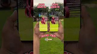 Oppo Reno 14 Vs Oppo Reno 14 Pro Zoom Test