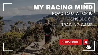 My Racing Mind | Road to UTA Miler | Ep 6 | Training Camp