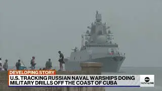 Russian warships reach Cuban waters ahead of military exercises in the Caribbean