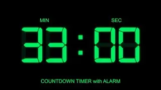 33 Minute Countdown Timer with Alarm on Start and Finish time , glowing Digital Clock Timer Free!